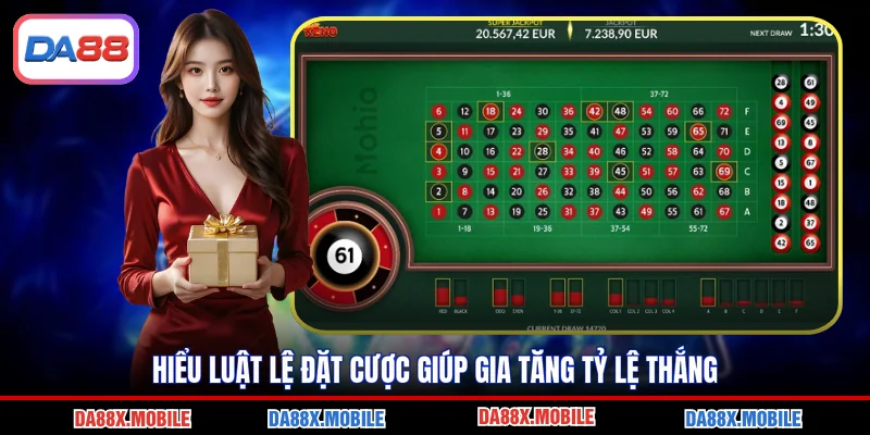 Hiểu luật lệ đặt cược giúp gia tăng tỷ lệ thắng