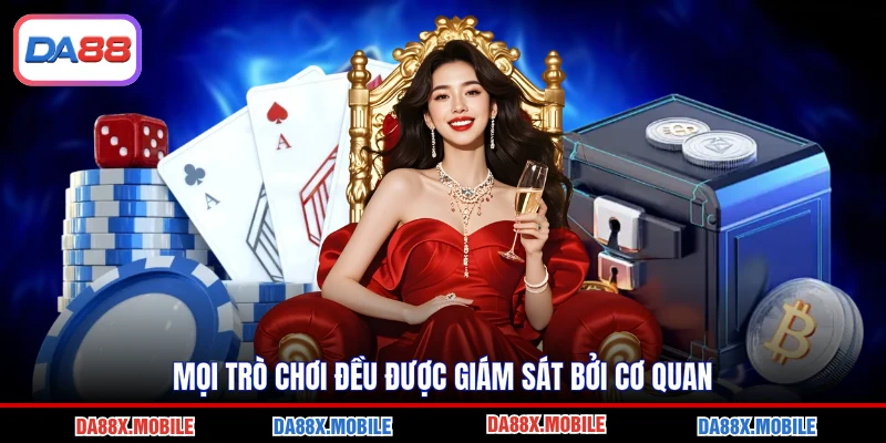 Mọi trò chơi đều được giám sát bởi cơ quan